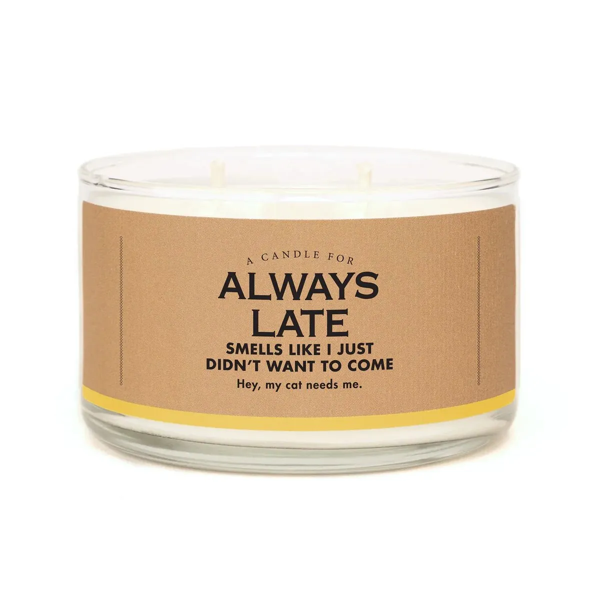 A Candle for Always Late