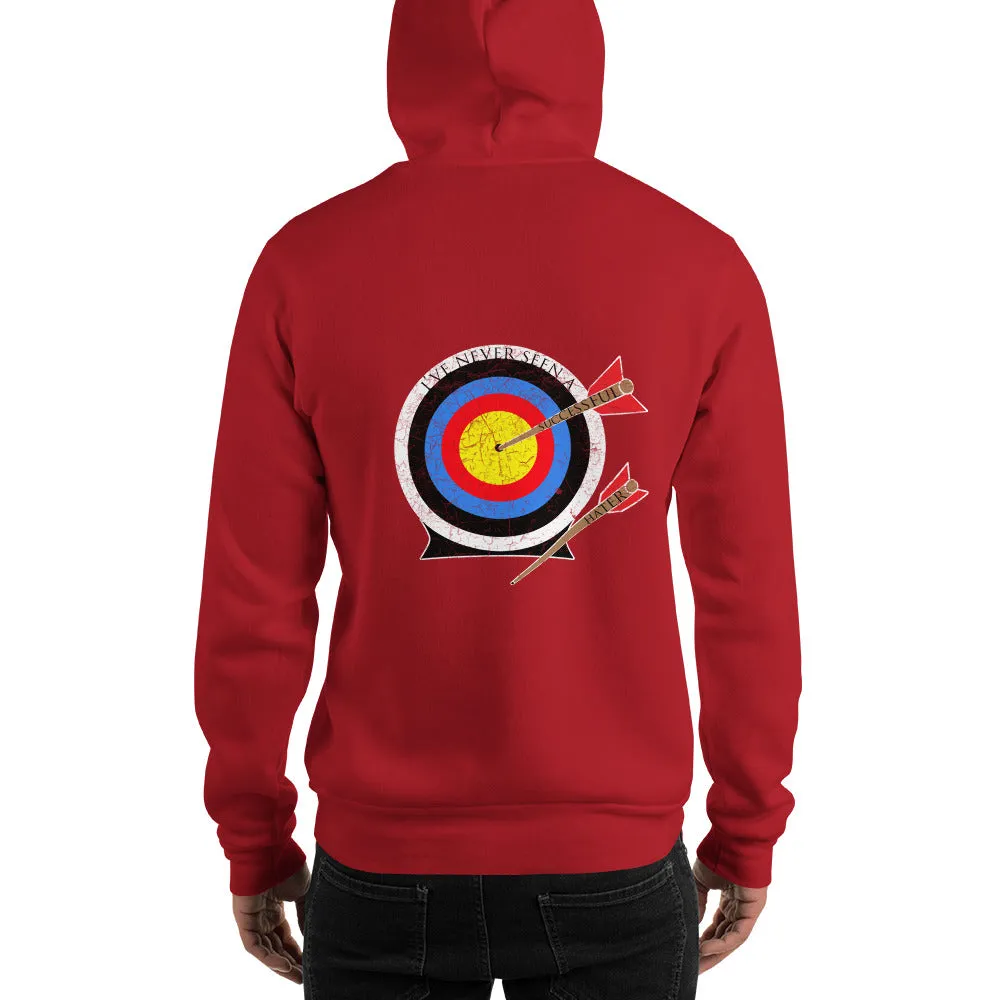 I've never seen a successful hater Hooded Sweatshirt