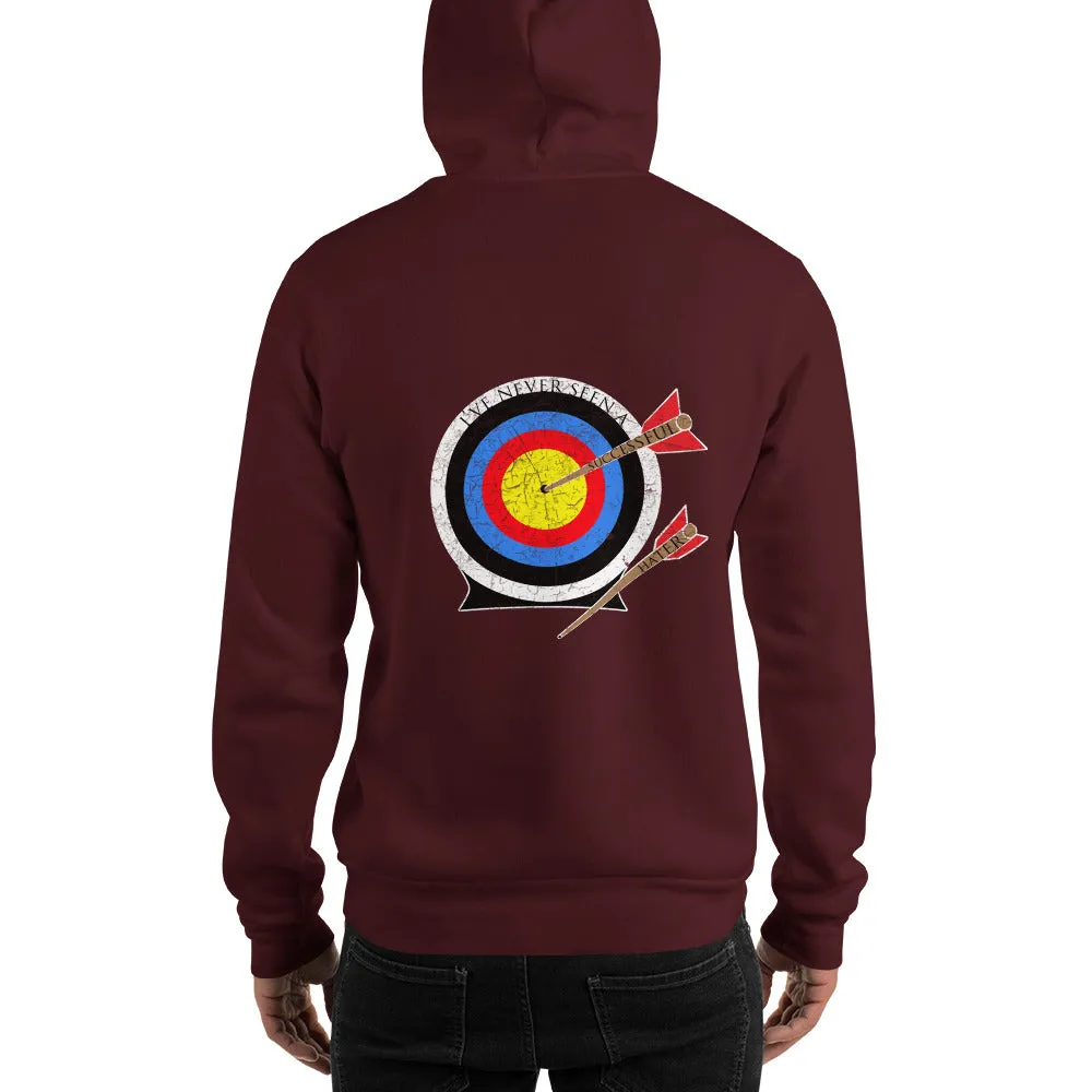 I've never seen a successful hater Hooded Sweatshirt